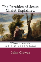 The Parables of Jesus Christ Explained